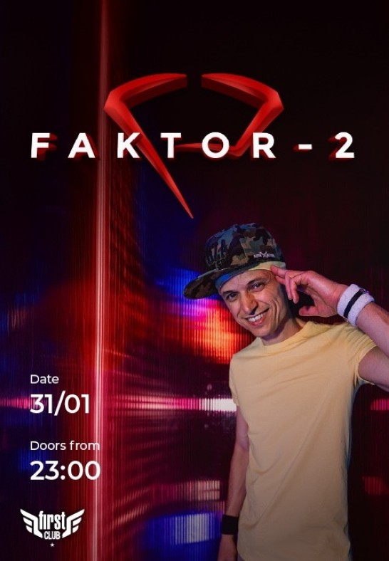 Faktor-2 at First Club