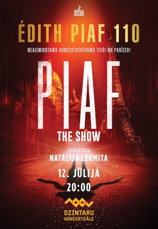 Piaf! The Show. Galvenajā lomā Natalie Lermitte