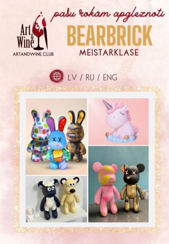 Art&Wine meistarklase pieaugušajiem un bērniem - Bearbrick lāču/zaķu/vienradžu apgleznošana