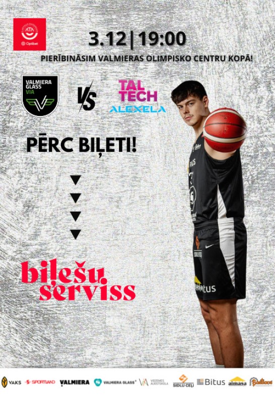 VALMIERA GLASS VIA - TalTech/Alexela (Igaunija). Optibet Latvijas - Igaunijas basketbola līgas mājas spēle