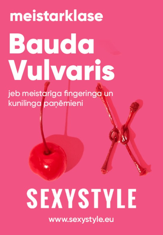 SEXYSTYLE meistarklase 'Bauda Vulvaris'