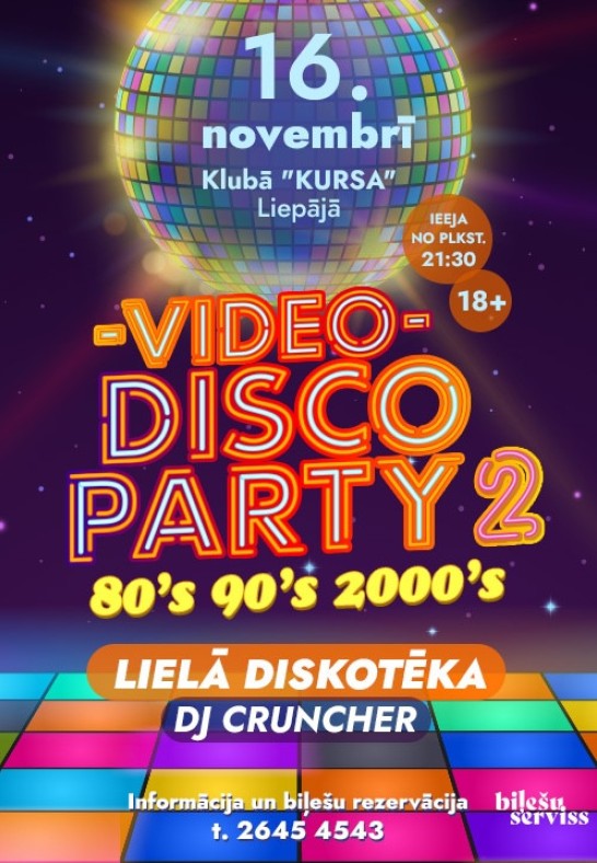 Video Disco Party 80s 90s 2000s / Lielā diskotēka